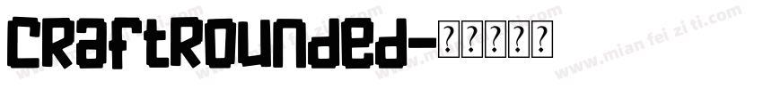 CraftRounded字体转换