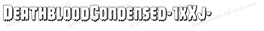 DeathbloodCondensed-1xXj字体转换