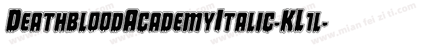 DeathbloodAcademyItalic-KL1l字体转换
