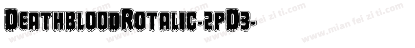 DeathbloodRotalic-2pD3字体转换
