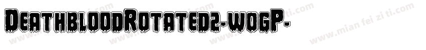 DeathbloodRotated2-w0gP字体转换