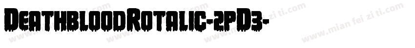 DeathbloodRotalic-2pD3字体转换