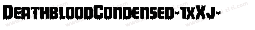 DeathbloodCondensed-1xXj字体转换