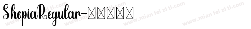 ShopiaRegular字体转换 ShopiaRegular字体转换