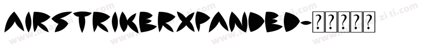 AIRSTRIKERXPANDED字体转换