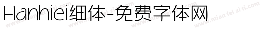 Hanhiei细体字体转换
