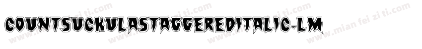 CountSuckulaStaggeredItalic-LMr3字体转换