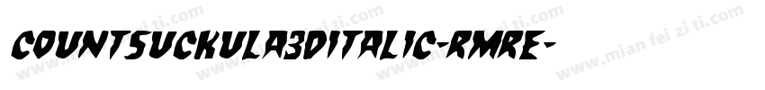 CountSuckula3DItalic-RmrE字体转换