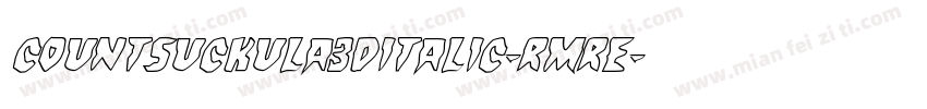 CountSuckula3DItalic-RmrE字体转换