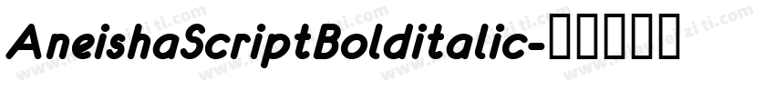 AneishaScriptBolditalic字体转换