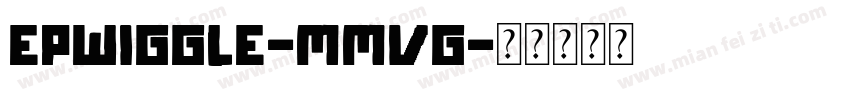 EpWiggle-mMvG字体转换