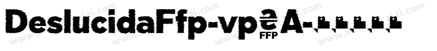 DeslucidaFfp-vp8A字体转换