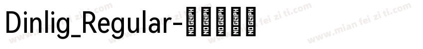 Dinlig_Regular字体转换