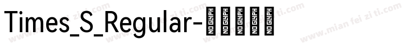 Times_S_Regular字体转换