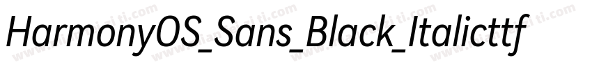 HarmonyOS_Sans_Black_Italicttf字体转换