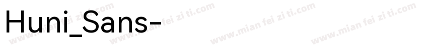 Huni_Sans字体转换