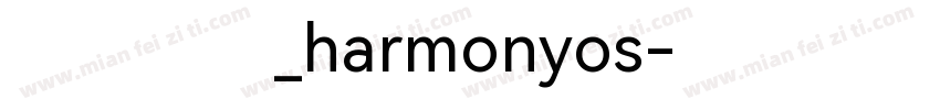 鸿蒙字体_harmonyos字体转换