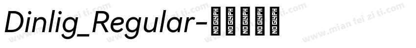 Dinlig_Regular字体转换