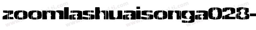 zoomlashuaisonga028字体转换