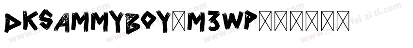 Dksammyboy-M3wp字体转换