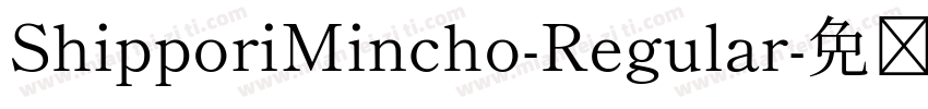 ShipporiMincho-Regular字体转换