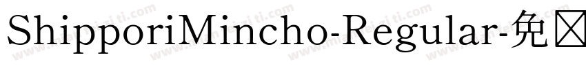 ShipporiMincho-Regular字体转换