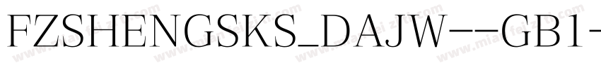 FZSHENGSKS_DAJW--GB1字体转换