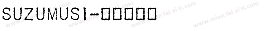 suzumusi字体转换