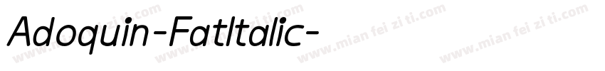 Adoquin-FatItalic字体转换