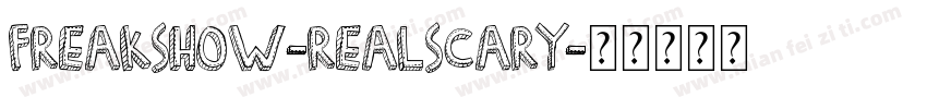 Freakshow-RealScary字体转换