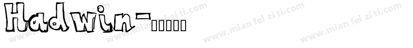 Hadwin字体转换