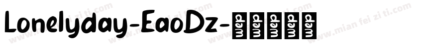 Lonelyday-EaoDz字体转换