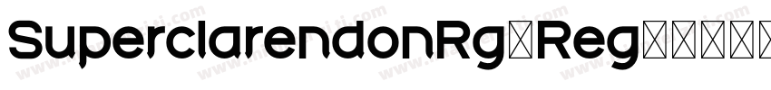 SuperclarendonRg-Reg字体转换