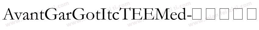 AvantGarGotItcTEEMed字体转换
