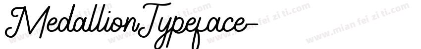 MedallionTypeface字体转换