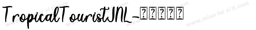 TropicalTouristJNL字体转换