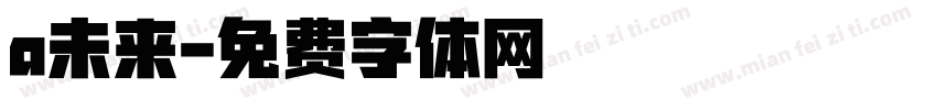 a未来字体转换