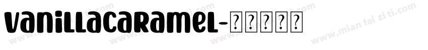 VanillaCaramel字体转换