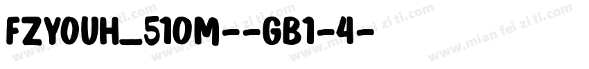 FZYOUH_510M--GB1-4字体转换