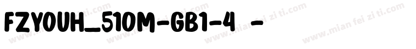 FZYOUH_510M-GB1-4常规字体转换