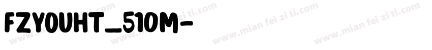 FZYouHT_510M字体转换