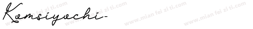 Komsiyochi字体转换