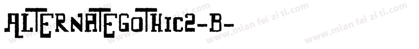 AlternateGothic2-B字体转换