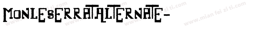MonleserratAlternate字体转换