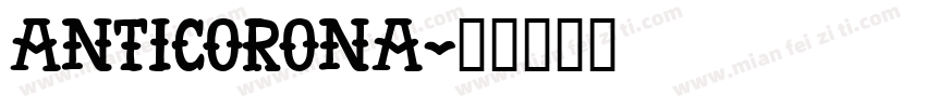 AntiCorona字体转换