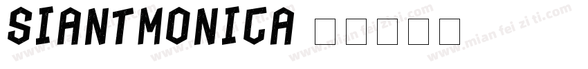 SIANTMONICA字体转换