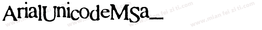 ArialUnicodeMSa字体转换