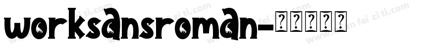 worksansroman字体转换