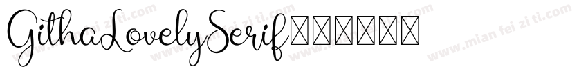GithaLovelySerif字体转换