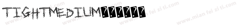 TightMedium字体转换